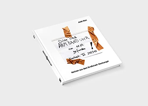Notizen aus dem Großstadt-Dschungel: Ein Buch von Notes of Berlin.