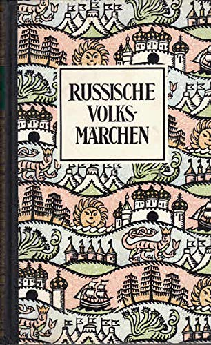 Russische Volksmärchen - Märchen der Weltliteratur