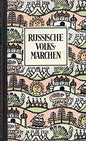 Russische Volksmärchen - Märchen der Weltliteratur